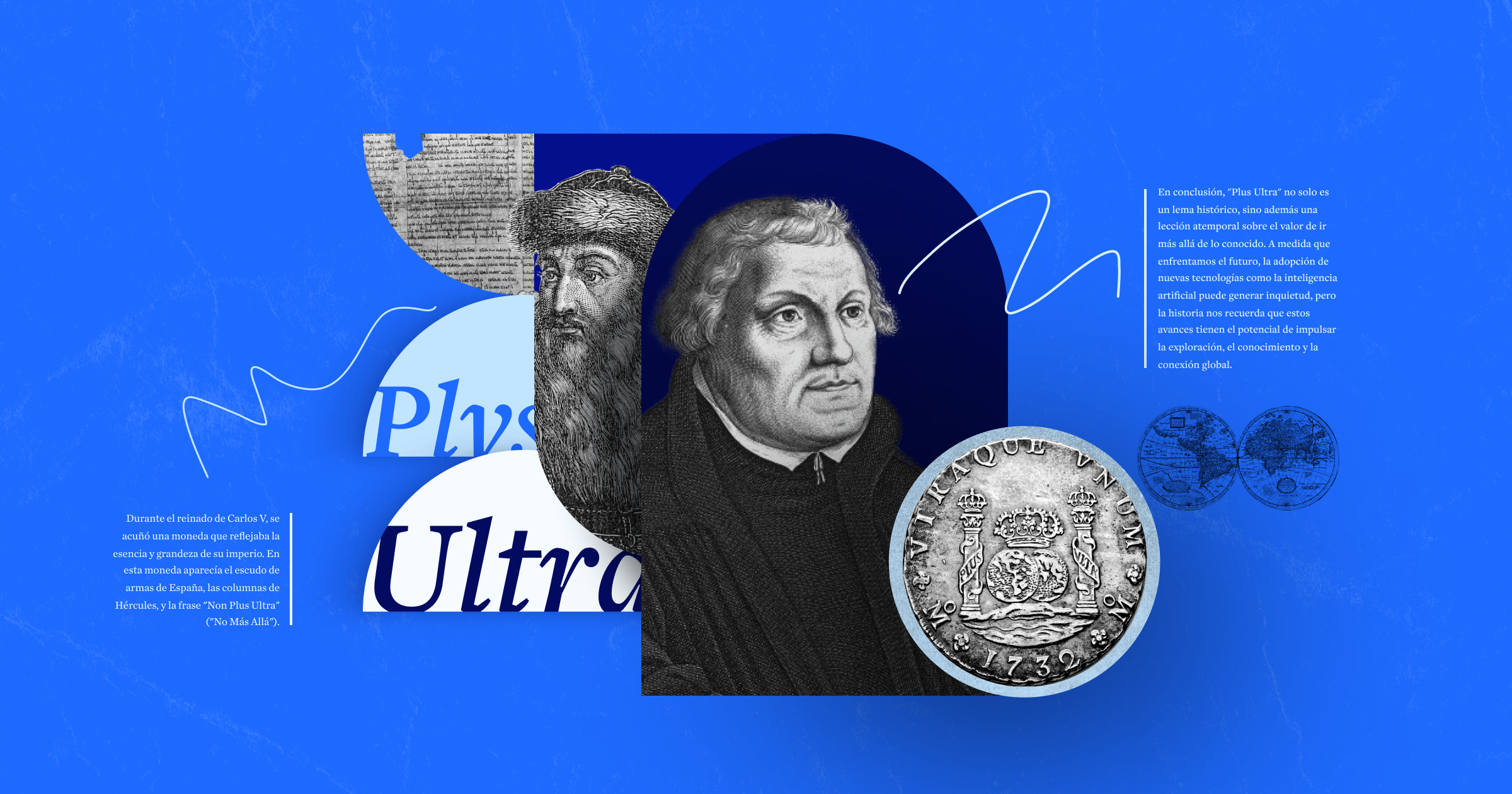 John Gutenberg, Martin Lutero, Plus Ultra, Ancient Map