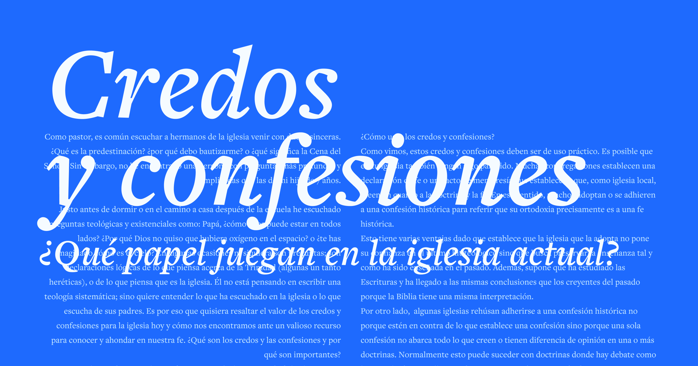 ¿Qué papel juegan los credos y confesiones en la iglesia actual?